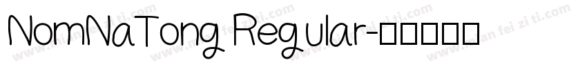 NomNaTong Regular字体转换